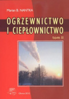 Ogrzewnictwo i ciepłownictwo. Tom II