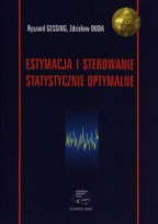 Estymacja i sterowanie statystycznie optymalne. Wyd. I (2005)