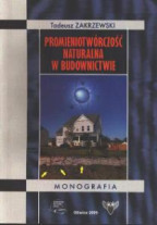 Promieniotwórczość naturalna w budownictwie. Wyd. I (2005)