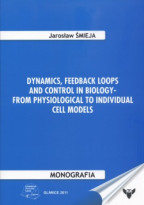 Dynamics, feedback loops and control in biology – from physiological to individual cell models