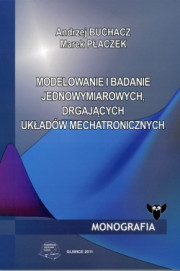 Modelowanie i badanie jednowymiarowych, drgających układów mechatronicznych.