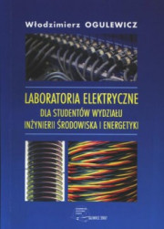 Laboratoria elektryczne dla studentów Wydziału Inżynierii Środowiska i Energetyki