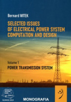 Selected issues of electrical power system computation and design. Volume 1. Power transmission system.