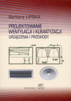 Projektowanie wentylacji i klimatyzacji. Urządzenia i przewody.
